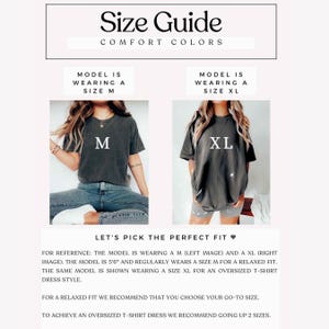 May include: Size guide for Comfort Colors t-shirts. The image shows a model wearing a size M and a size XL t-shirt. The text says the model is 5'6" and usually wears a size M for a relaxed fit. For an oversized t-shirt dress, go up two sizes.