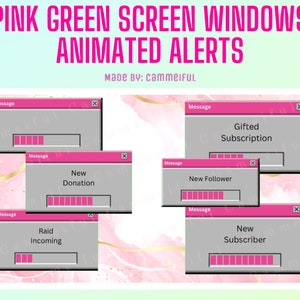 Pink GREEN SCREEN Windows Animated Alerts - Twitch
