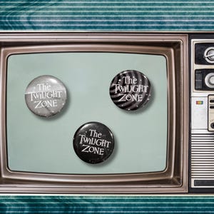 One Twilight Zone Pin OR Magnet