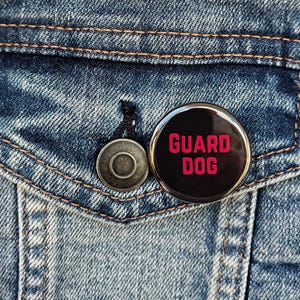Guard Dog Pin