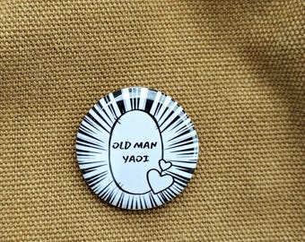 Old Man Yaoi Pin or Magnet