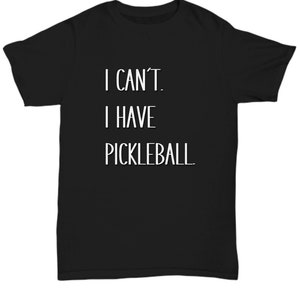 Gift for Pickleball Player, Best Pickleballer Shirt for Man or Woman, Funny Pickleball Shirt