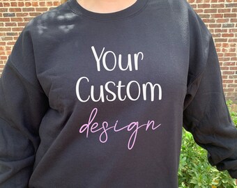 Custom Sweatshirt Personalized Sweatshirt Group Sweatshirt Family Sweatshirt Custom Design Sweatshirt Custom Text Sweatshirt Family Gift