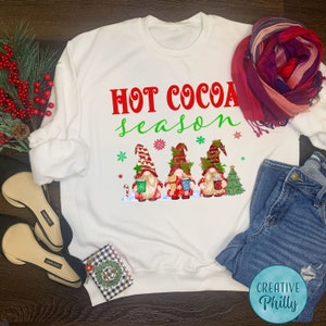 Hot Cocoa Season Sweatshirt, Christmas Gnomes, Cozy Season, Cute Christmas Sweatshirt, Women&#39;s Sweatshirt, Gnomes Shirt, Christmas Gift