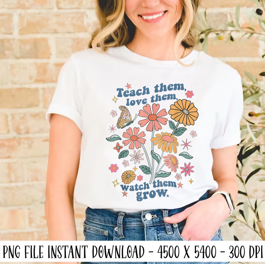 Teacher Png Teach Them Love Them Watch Them Grow Retro 1970s - Etsy