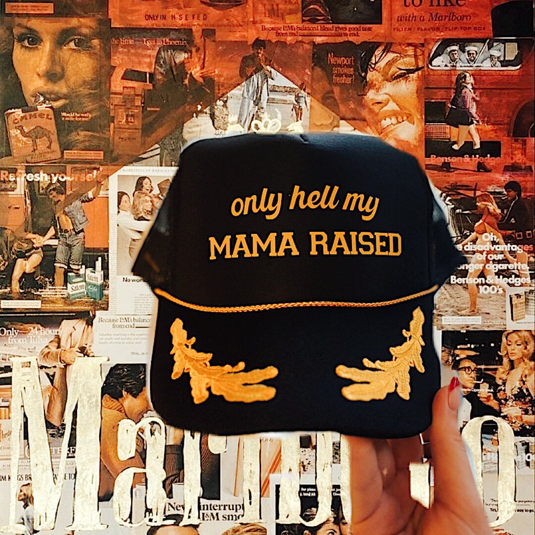 Only Hell My Mama Raised Trucker Hat - Etsy