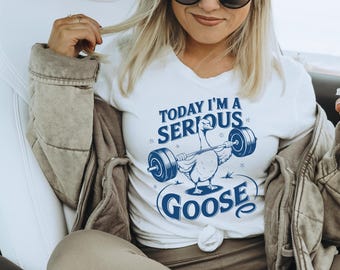 Serious Goose Gym T-Shirt: Funny Weightlifting Gift