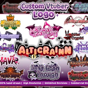 May include: A collection of custom Vtuber logos featuring various graphic designs, including text like Custom Vtuber Logo, Alticrainn, Kawaii Creampuff, and Just Goth Enough, with diverse fonts, colours, and illustrative elements like bats and pumpkins.