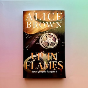 Up in Flames: Texas Vampire Rangers 1 | SIGNED Paperback & Bookish Stickers
