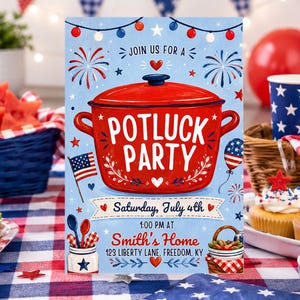 May include: A rectangular invitation card featuring a large red cooking pot with the text POTLUCK PARTY in white letters. The design includes fireworks, a small American flag, and details for a July 4th event at Smith's Home, 123 Liberty Lane, Freedom, KY.