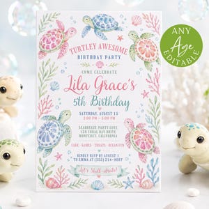 May include: A rectangular birthday party invitation card featuring watercolor illustrations of sea turtles, coral, and seashells. The text reads Turtley Awesome Birthday Party, Lila Grace's 5th Birthday, Saturday, August 15, and other event details.