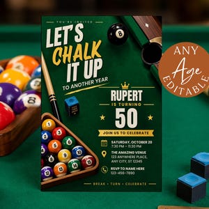 May include: A birthday invitation template featuring a green pool table background with billiard balls, a cue stick, and chalk. The text reads: Let's Chalk It Up To Another Year, Rupert Is Turning 50, Join Us To Celebrate, Saturday, October 20, 7:30 PM - 11:30 PM.