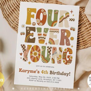 May include: A rectangular birthday invitation card featuring the text FOUR EVER YOUNG in large, colorful, patterned letters. The design includes small illustrations of flowers, rainbows, vans, and smiley faces. Below, it reads Karyme's 4th Birthday.