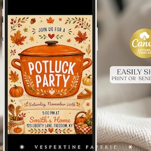 May include: A digital invitation template for a potluck party featuring a large orange Dutch oven, autumn leaves, pumpkins, and a slice of pie. The text reads: Join us for a Potluck Party, Saturday, November 26th, 5:00 PM at Smith's Home, 123 Liberty Lane, Freedom, KY.