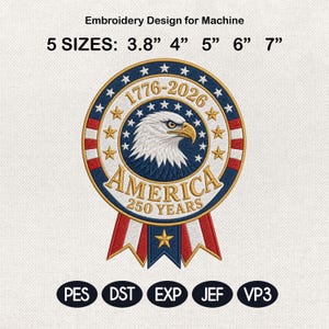 Amerika 250 Jahre Stickmuster, Dateien zum Jubiläum, USA Jubiläum, Abzeichen, 4 Größen, 5 Größen, Stickerei, Abzeichen, digitaler Download