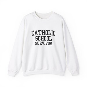 Catholic School Survivor Sweatshirt