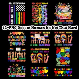 12+ Be A Decent Human It&#39;s Not That Hard PNG Bundle, LGBT Heart Retro T-Shirt Design PNG, Pride Quote Sublimation File, Pride Month Png