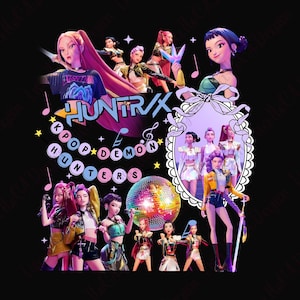 May include: A graphic design featuring multiple animated female figures in various poses, set against a black background. The design includes the text "HUNTRAX KPOP DEMON HUNTERS" and a disco ball.