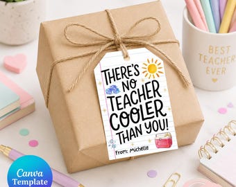 Editable Teacher Cooler Gift Tag, No Teacher Cooler Than You Canva Tag, Printable Teacher Appreciation Thank You Tag