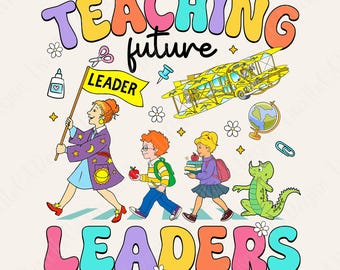 Teaching Future Leaders Ms Frizzle Magic School Bus PNG, Teacher Gift Png, Teacher Appreciation, Back To School, Preppy School Teacher Png