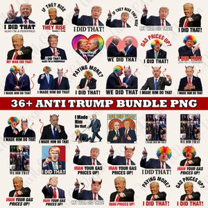 May include: A collection of anti-Trump PNG graphics. The images feature Donald Trump with various captions, including "I DID THAT!", "IRAN YOUR GAS PRICES UP!", and "WE DID THAT". Some images depict Trump with devil horns or clown makeup.