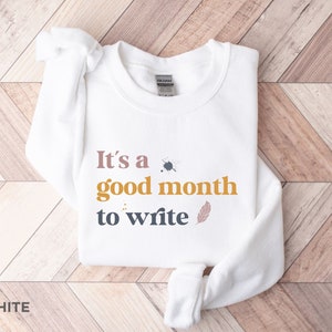 NaNoWriMo Writer Sweatshirt, Book Author Shirt, Gift for Writer, Author Sweater, Writer Birthday Gift, Future Author Gifts, Novelist Shirt