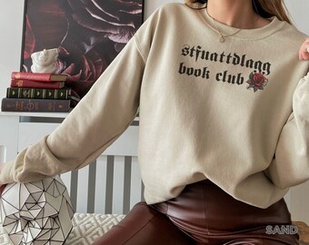 STFUATTDLAGG Book Club Smut Sweatshirt, Smut Fan Shirt, Funny Gift for Spicy Books Lover, Dark Romance Reader Sweater, Gothic Bookish Merch