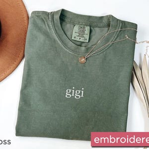 Embroidered Gigi Shirt Comfort Colors, Gift for Gigi, Tshirt for Grandma Announcement Gift, New Gigi T Shirt, Mothers Day Gift for Grandma