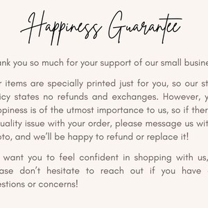 May include: Text on a white background that reads "Happiness Guarantee". The text below explains the store's policy on refunds and exchanges. It states that the store offers a happiness guarantee and will refund or replace items if there is a quality issue.