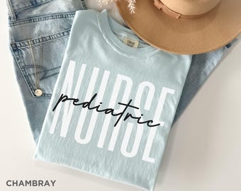 Pediatric Nurse Shirt Comfort Colors Pediatrics Tshirt, New Peds RN Gifts, Pediatric Nurse Team Shirts, Peds Nurse Graduation Gift