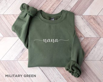 Embroidered Nana Sweatshirt, Gift for Nana, Sweater for Grandma Announcement Gift, Nana Crewneck, Mothers Day Gift for Grandma
