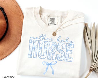Mother Baby Nurse Shirt Comfort Colors, Mother Baby Unit Tshirt, Gift for MBU Nurse, New Postpartum Nurse Gift, Mother-Baby RN Grad Gift