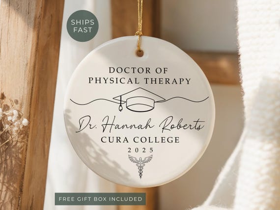 Doctor of Physical Therapy Graduation Gift Ornament, Personalized DPT Grad Gift for Physical Therapist Christmas Ornament Keepsake Custom