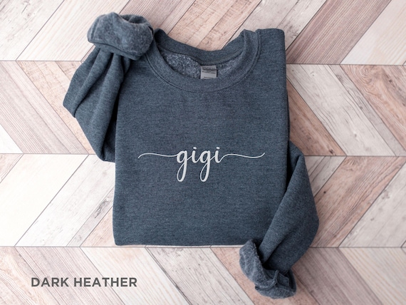 Embroidered Gigi Sweatshirt, Gift for Gigi, Sweater for Grandma Announcement Gift, Gigi Crewneck, Mothers Day Gift for Grandma
