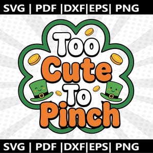 Too Cute To Pinch  SVG |  Printable clip art  DIY template | Cricut & Silhouette Cut Files (Digital Download) l Last Minute gift
