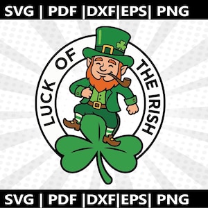 Luck of the Irish  SVG |  St Patrick day Cricut & Silhouette Cut Files (Digital Download)