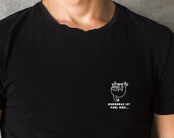 Faultier T-Shirt "Irgendwas ist faul" hier Unisex T-Shirt | Faultier-Print, Faultier Geschenk, Sloth Shirt, Geschenk Freund