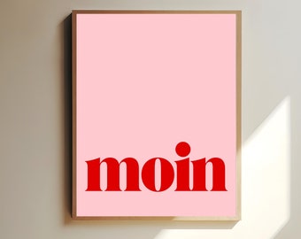 Pink "Moin" poster, minimalist "Moin" poster, North German greeting, perfect decoration for living room and hallway, modern typography poster