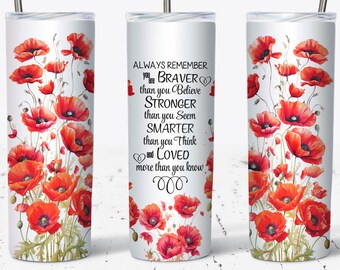 Inspirational Floral 20oz Tumbler Wrap: Braver, Stronger (PNG Digital Download)