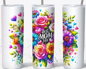 Floral Tumbler Wrap, Mom Ever, Mother's Day Gift (Digital Download)