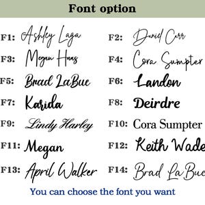 May include: A white background displays a selection of font options labeled F1 through F14. Each font option showcases a name in a different style, ranging from elegant scripts to bold sans-serifs. The text "You can choose the font you want" is at the bottom.