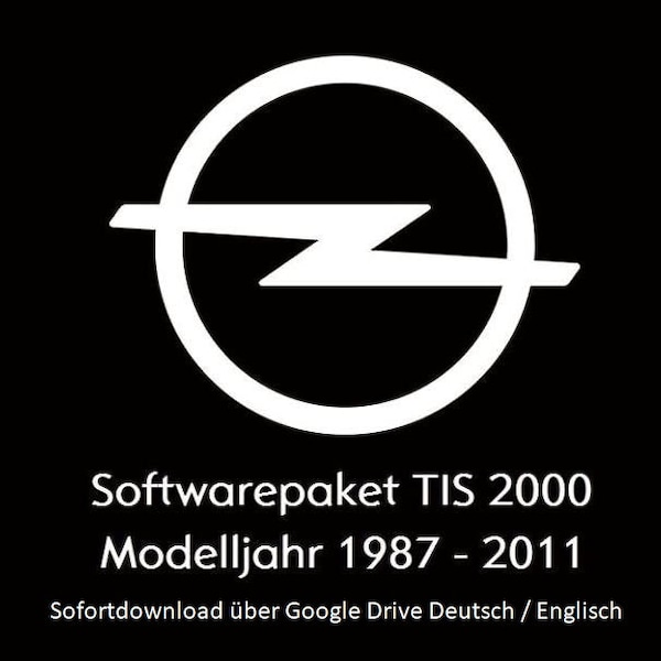 OPEL TIS 2000 Werkstatthandbuch, Reparaturanleitung Direktdownload mit Google Drive Sprachen: Deutsch, Englisch