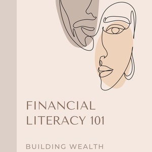 Op de afbeelding: Een beige achtergrond met twee lijntekeningen van gezichten in zwart. De tekst "FINANCIAL LITERACY 101" staat in bruine letters. Onder de tekst staat de zin "BUILDING WEALTH AND ACHIEVING FINANCIAL FREEDOM" in bruine letters. Een regenboogkleurige vogel bevindt zich in de rechterbenedenhoek van de afbeelding.