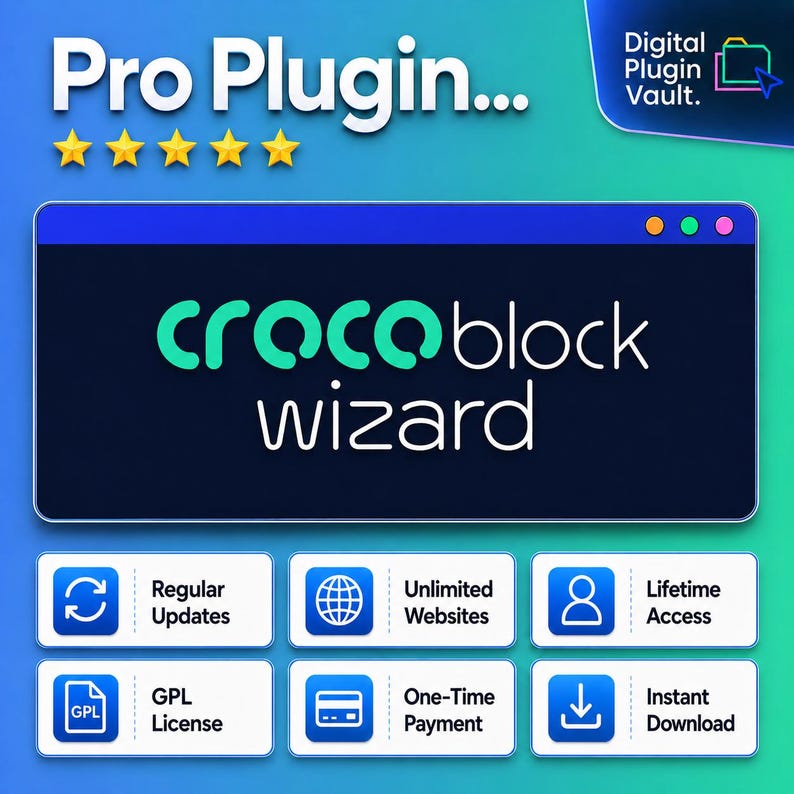 May include: A digital graphic for Crocoblock Wizard featuring the text Pro Plugin, five yellow stars, and a Digital Plugin Vault logo. The interface displays features including Regular Updates, Unlimited Websites, Lifetime Access, GPL License, One-Time Payment, and Instant Download.
