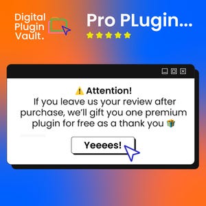 Puede incluir: Un gr&aacute;fico digital con el texto Digital Plugin Vault y Pro Plugin junto a cinco estrellas amarillas. Una ventana emergente blanca muestra el texto Attention! If you leave us your review after purchase, we'll gift you one premium plugin for free as a thank you, con un bot&oacute;n etiquetado como Yeeees! y un icono de cursor morado.