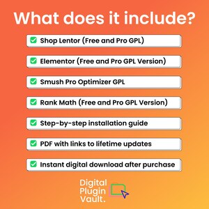 K&ouml;nnte beinhalten: Ein orange-gelber Farbverlauf mit dem Text &bdquo;What does it include?&ldquo; und einer Liste der enthaltenen Artikel, wie &bdquo;Shop Lentor&ldquo;, &bdquo;Elementor&ldquo; und &bdquo;Smush Pro Optimizer&ldquo;. Das Logo von Digital Plugin Vault befindet sich unten.