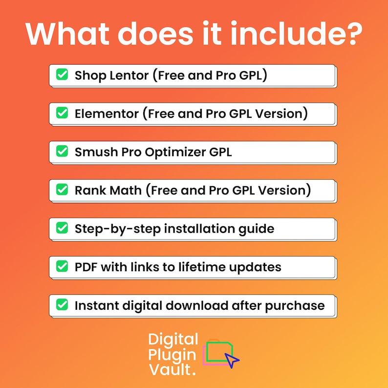 K&ouml;nnte beinhalten: Ein orange-gelber Farbverlauf mit dem Text &bdquo;What does it include?&ldquo; und einer Liste der enthaltenen Artikel, wie &bdquo;Shop Lentor&ldquo;, &bdquo;Elementor&ldquo; und &bdquo;Smush Pro Optimizer&ldquo;. Das Logo von Digital Plugin Vault befindet sich unten.