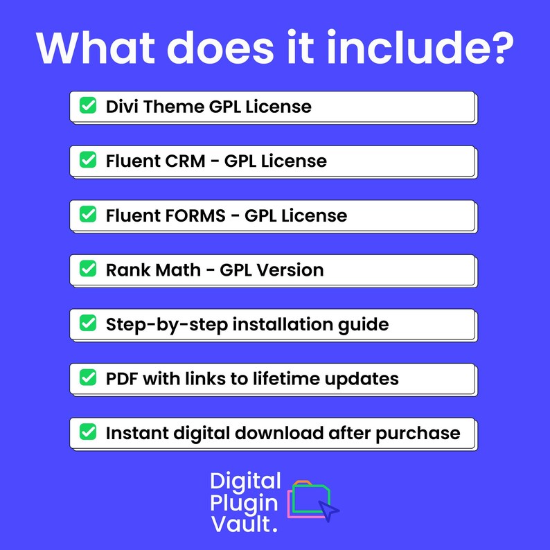 Op de afbeelding: Een blauwe afbeelding met de tekst "What does it include?" en een lijst met items met vinkjes. De lijst bevat Divi Theme, Fluent CRM, Fluent Forms, Rank Math, een installatiegids, PDF-updates en direct downloaden. Het Digital Plugin Vault-logo staat onderaan.