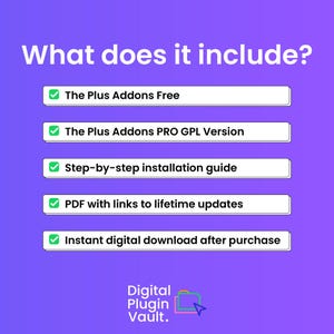 Peut inclure: Graphique violet avec du texte blanc indiquant "What does it include ?" suivi d'une liste des caract&eacute;ristiques d'un produit num&eacute;rique. La liste comprend "The Plus Addons Free", "The Plus Addons PRO GPL Version", etc. Le logo Digital Plugin Vault est en bas.