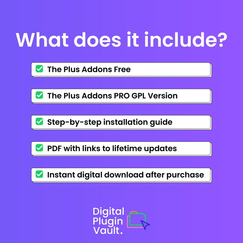 Peut inclure: Graphique violet avec du texte blanc indiquant "What does it include ?" suivi d'une liste des caract&eacute;ristiques d'un produit num&eacute;rique. La liste comprend "The Plus Addons Free", "The Plus Addons PRO GPL Version", etc. Le logo Digital Plugin Vault est en bas.
